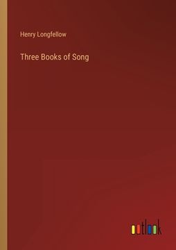portada Three Books of Song (en Inglés)