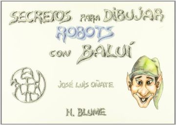 portada Secretos para dibujar robots con Baluí