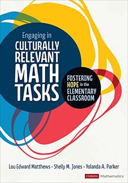 portada Engaging in Culturally Relevant Math Tasks: Fostering Hope in the Elementary Classroom (Corwin Mathematics Series) (en Inglés)