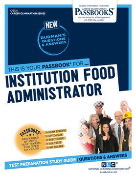 portada Institution Food Administrator (C-2121): Passbooks Study Guide Volume 2121 (en Inglés)