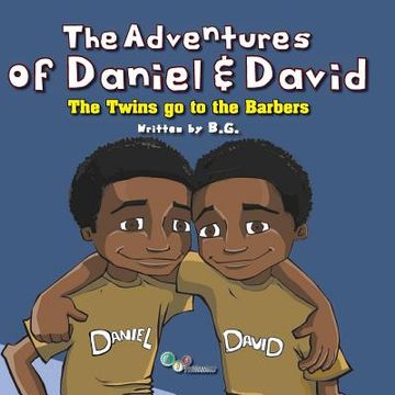 portada The Adventures of Daniel & David: The Twins go to the Barbers (en Inglés)
