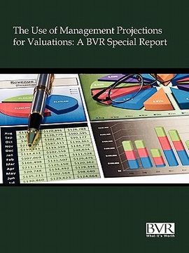 portada the use of management projections for valuations: a bvr special report
