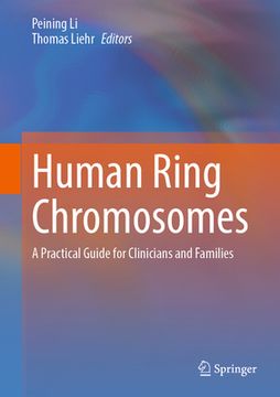 portada Human Ring Chromosomes: A Practical Guide for Clinicians and Families (en Inglés)
