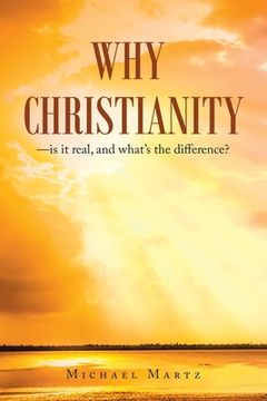 portada Why Christianity-is it real, and what's the difference? (en Inglés)