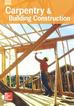 portada Glencoe Carpentry and Building Construction, Student Edition
