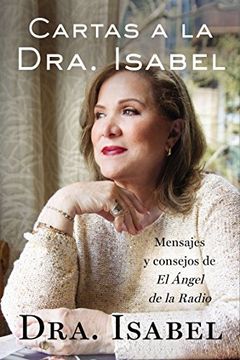 portada Cartas a la Dra. Isabel: Mensajes y Consejos de el Ángel de la Radio