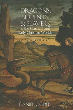 portada Dragons, Serpents, and Slayers in the Classical and Early Christian Worlds (en Inglés)