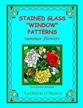 portada Stained Glass "Window" Patterns: Summer Flowers (en Inglés)