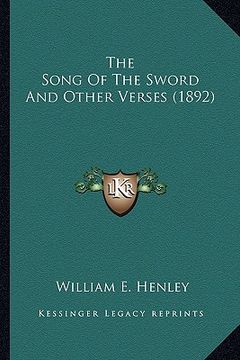 portada the song of the sword and other verses (1892) the song of the sword and other verses (1892)