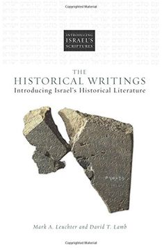 portada The Historical Writings: Introducing Israel's Historical Literature
