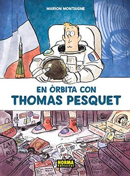 portada En Ï¿ ½Rbita con Thomas Pesquet