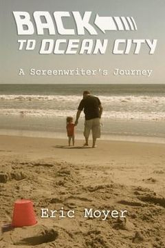 portada Back to Ocean City: A Screenwriter's Journey (in English)