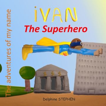 portada Ivan the Superhero: The adventures of my name (en Inglés)