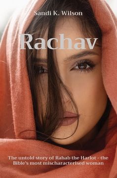 portada Rachav: The untold story of Rahab the Harlot - the Bible's most mischaracterised woman (in English)