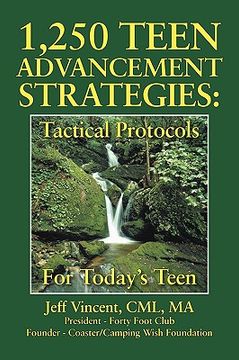 portada 1.250 teen advancement strategies: tactical protocols for today's successful teen (en Inglés)