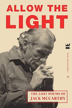portada Allow the Light: The Lost Poems of Jack Mccarthy (in English)