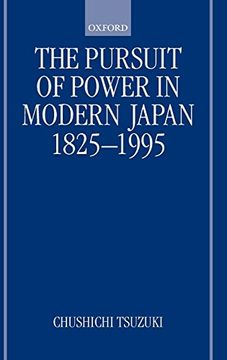 portada The Pursuit of Power in Modern Japan 1825-1995 (Short Oxford History of the Modern World) (en Inglés)