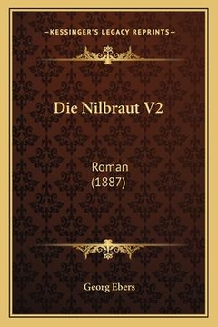 portada Die Nilbraut V2: Roman (1887) (en Alemán)