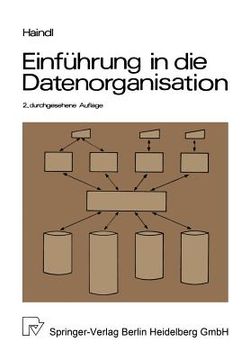 portada einfa1/4hrung in die datenorganisation.: konventionelle dateiverarbeitung - datenbanken - tp-monitore. (in German)