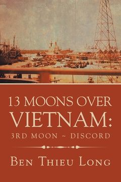 portada 13 Moons over Vietnam: 3Rd Moon Discord (in English)