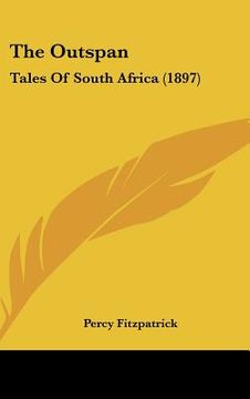 portada the outspan: tales of south africa (1897) (in English)