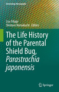 portada The Life History of the Parental Shield Bug, Parastrachia Japonensis (in English)