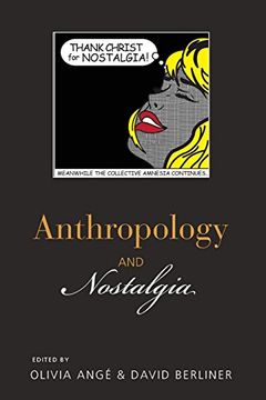 portada Anthropology and Nostalgia (en Inglés)