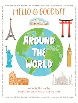 portada Hello & Goodbye Around the World (in English)