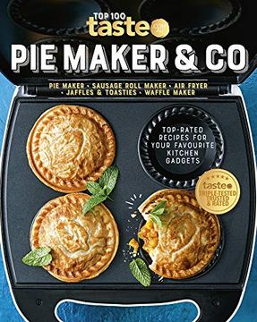 portada Pie Maker & co: 100 Top-Rated Recipes for Your Favourite Kitchen Gadgetsfrom Australia'S Number #1 Food Site (en Inglés)