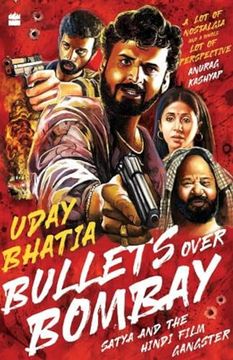 portada Bullets Over Bombay: Satya and the Hindi Film Gangster (en Inglés)