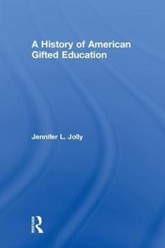 portada A History of American Gifted Education (Hardback) (en Inglés)