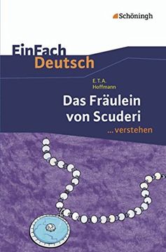 portada Einfach Deutsch. Verstehen. Interpretationshilfen: Das Fräulein von Scuderi. Einfach Deutsch. Verstehen. (en Alemán)