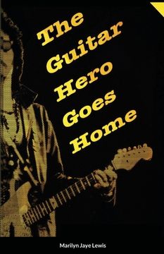 portada The Guitar Hero Goes Home (en Inglés)
