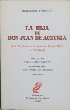 portada La Hija de don Juan de Austria: Ana de Jesús en el Proceso al Pastelero de Madrigal