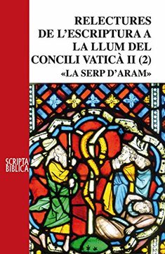 portada Relectures De L'escriptura A La Llum Del Concili Vaticà II. La Serp De Bronze (Scripta Biblica)