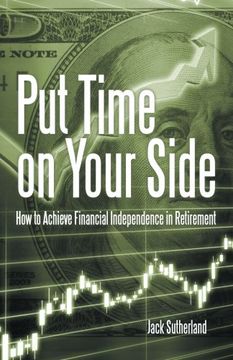 portada Put Time on Your Side: How to Achieve Financial Independence in Retirement 