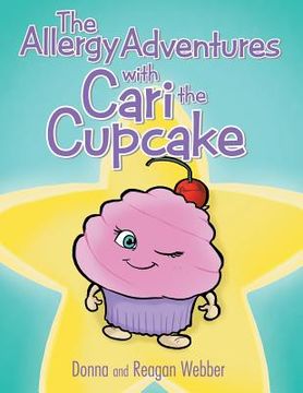 portada The Allergy Adventures with Cari the Cupcake (en Inglés)