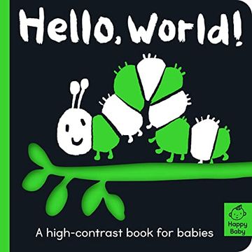 portada Hello World! A High-Contrast Book for Babies (Happy Baby) (en Inglés)