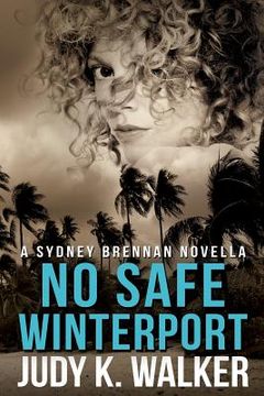 portada No Safe Winterport: A Sydney Brennan Novella (en Inglés)