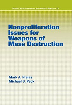 portada Nonproliferation Issues for Weapons of Mass Destruction (Public Administration and Public Policy) (in English)