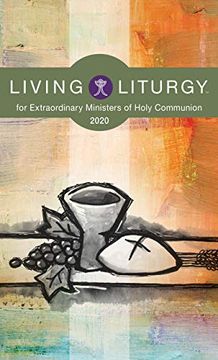 portada Living Liturgy™ for Extraordinary Ministers of Holy Communion: Year a (2020) 