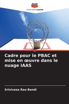 portada Cadre pour le PBAC et mise en oeuvre dans le nuage IAAS (en Francés)