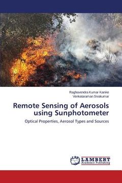 portada Remote Sensing of Aerosols using Sunphotometer: Optical Properties, Aerosol Types and Sources (in English)