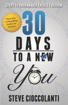 portada 30 Days to a new You: Steps to Unshakable Faith and Freedom (en Inglés)