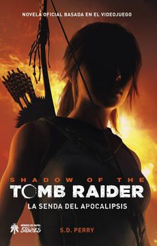 portada Shadow of the Tomb Raider: La Senda del Apocalipsis (in Spanish)