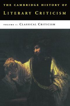 portada The Cambridge History of Literary Criticism: Volume 1, Classical Criticism Paperback: Classical Criticism vol 1 (en Inglés)