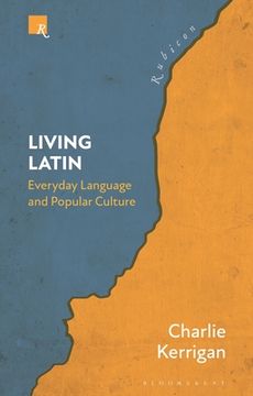 portada Living Latin: Everyday Language and Popular Culture (in English)