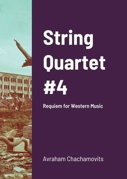 portada String Quartet #4: Requiem for Western Music (en Inglés)