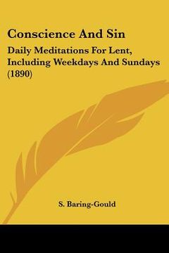 portada conscience and sin: daily meditations for lent, including weekdays and sundays (1890) (in English)