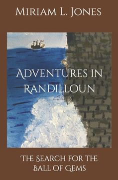 portada Adventures in Randilloun: The Search for the Ball of Gems (en Inglés)